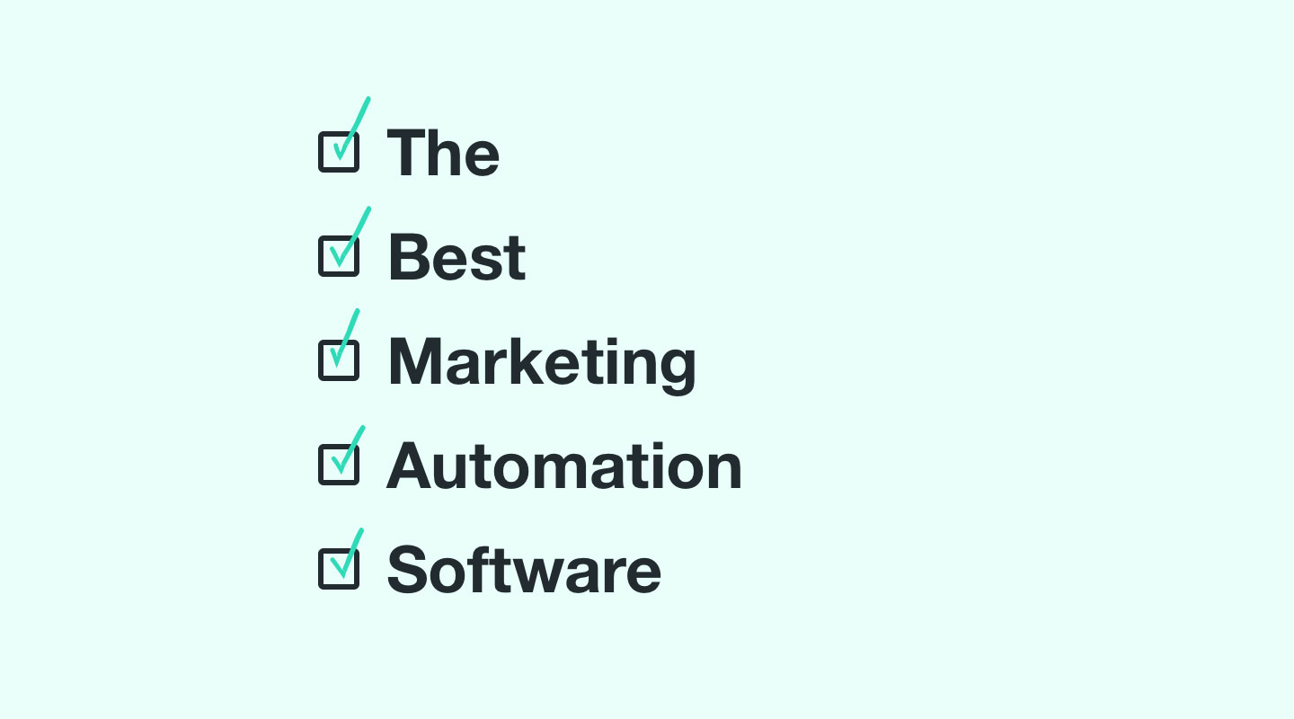 The Best Marketing Automation Software